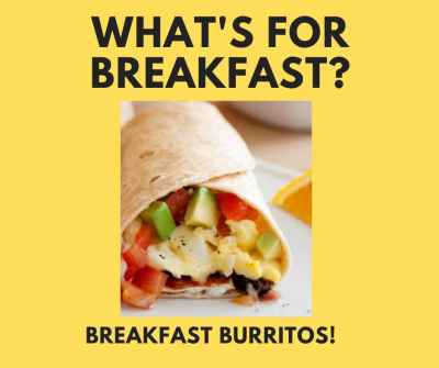 Post thumbnail for What's for breakfast? Breakfast Burritos! 