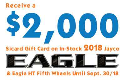 Post thumbnail for Receive a $2,000 Sicard Gift Card with any 2018 Jayco Eagle or Eagle HT Fifth Wheel